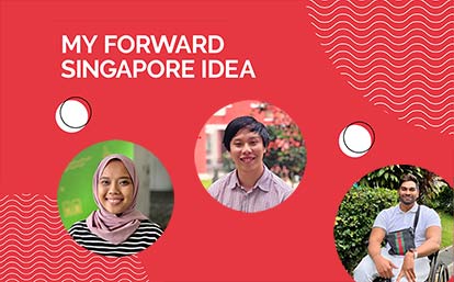 My Forward SG Idea - Naresh, Syafiqa and Reuben