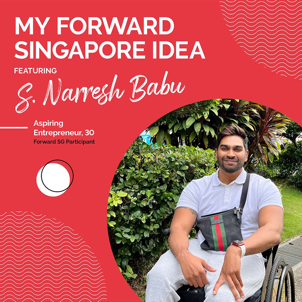 My Forward Singapore Idea - S. Narresh Babu
