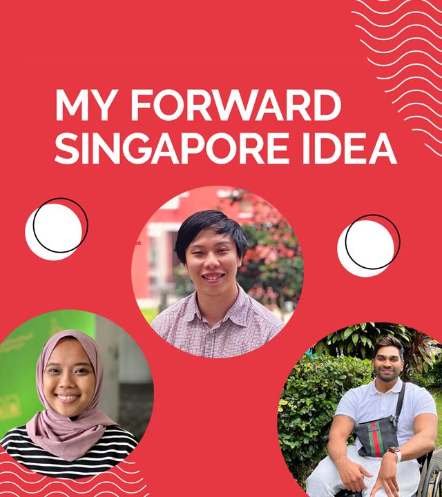My Forward SG Idea - Naresh, Syafiqa and Reuben